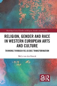 bokomslag Religion, Gender and Race in Western European Arts and Culture