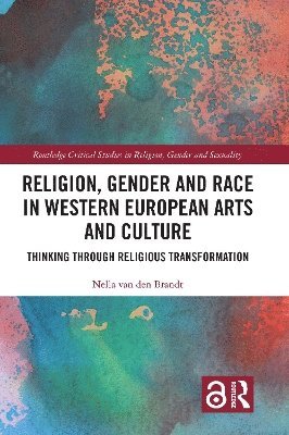 Religion, Gender and Race in Western European Arts and Culture 1
