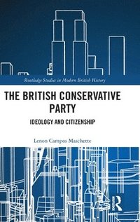 bokomslag The British Conservative Party