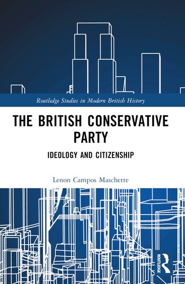 Lenon Campos Maschette - British Conservative Party, Häftad