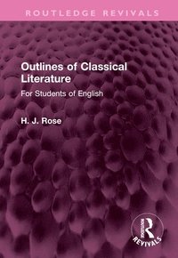 bokomslag Outlines of Classical Literature