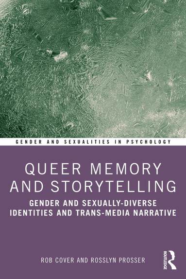 Rob Cover, Rosslyn Prosser - Queer Memory and Storytelling, Häftad