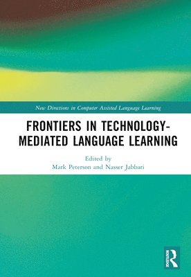 bokomslag Frontiers in Technology-Mediated Language Learning