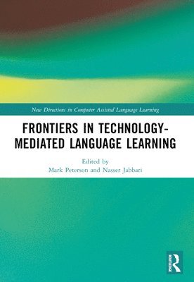 bokomslag Frontiers in Technology-Mediated Language Learning