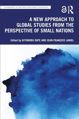 bokomslag A New Approach to Global Studies from the Perspective of Small Nations