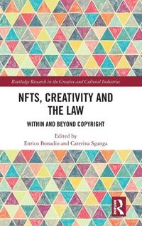 bokomslag NFTs, Creativity and the Law