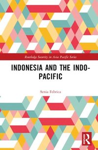 bokomslag Indonesia and the Indo-Pacific