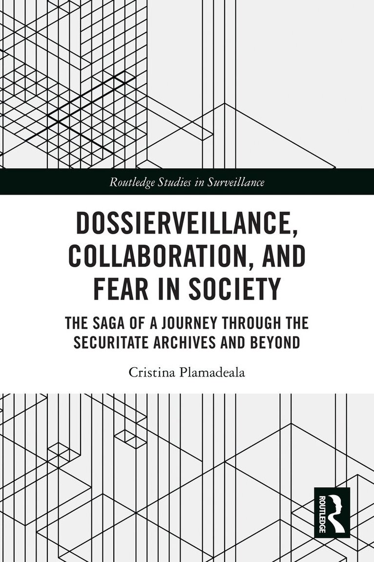 Cristina Plamadeala - Dossierveillance, Collaboration, and Fear in Society, Häftad. Tillgänglighet: Lägg i varukorg