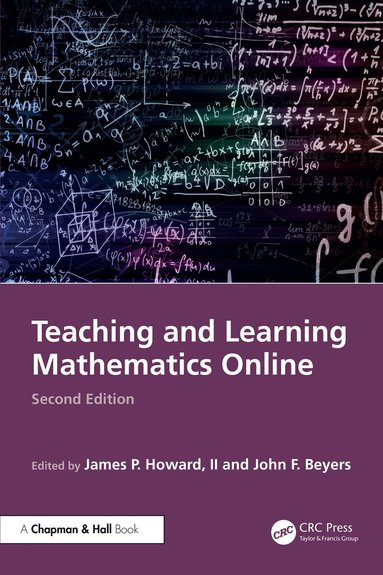 James P. Howard, II, John F. Beyers - Teaching and Learning Mathematics Online, Inbunden