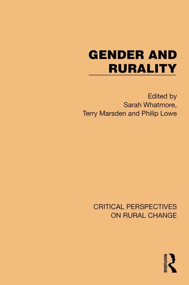 Sarah Whatmore, Terry Marsden, Philip Lowe - Gender and Rurality, Häftad