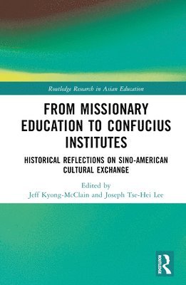 From Missionary Education to Confucius Institutes 1