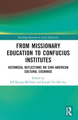 From Missionary Education to Confucius Institutes 1