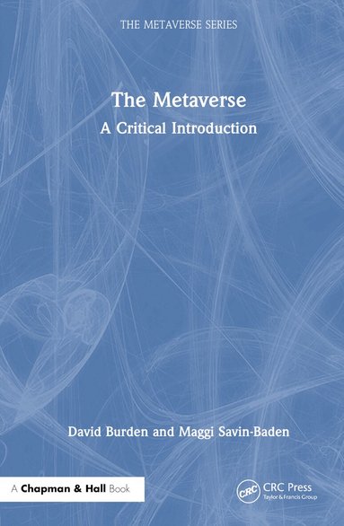 David Burden, Maggi Savin-Baden - Metaverse, Inbunden