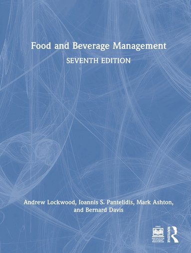 Andrew Lockwood, Ioannis S. Pantelidis, Mark Ashton, Bernard Davis - Food and Beverage Management, Inbunden