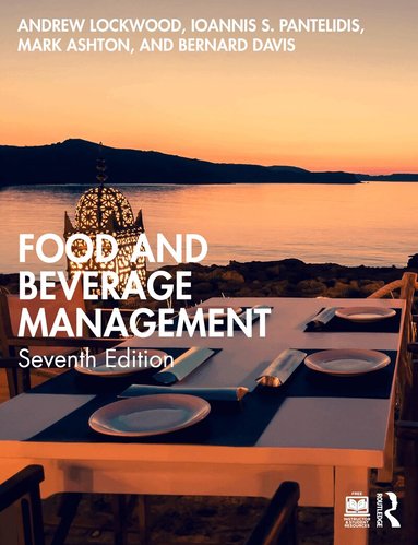 Andrew Lockwood, Ioannis S. Pantelidis, Mark Ashton, Bernard Davis - Food and Beverage Management, Häftad