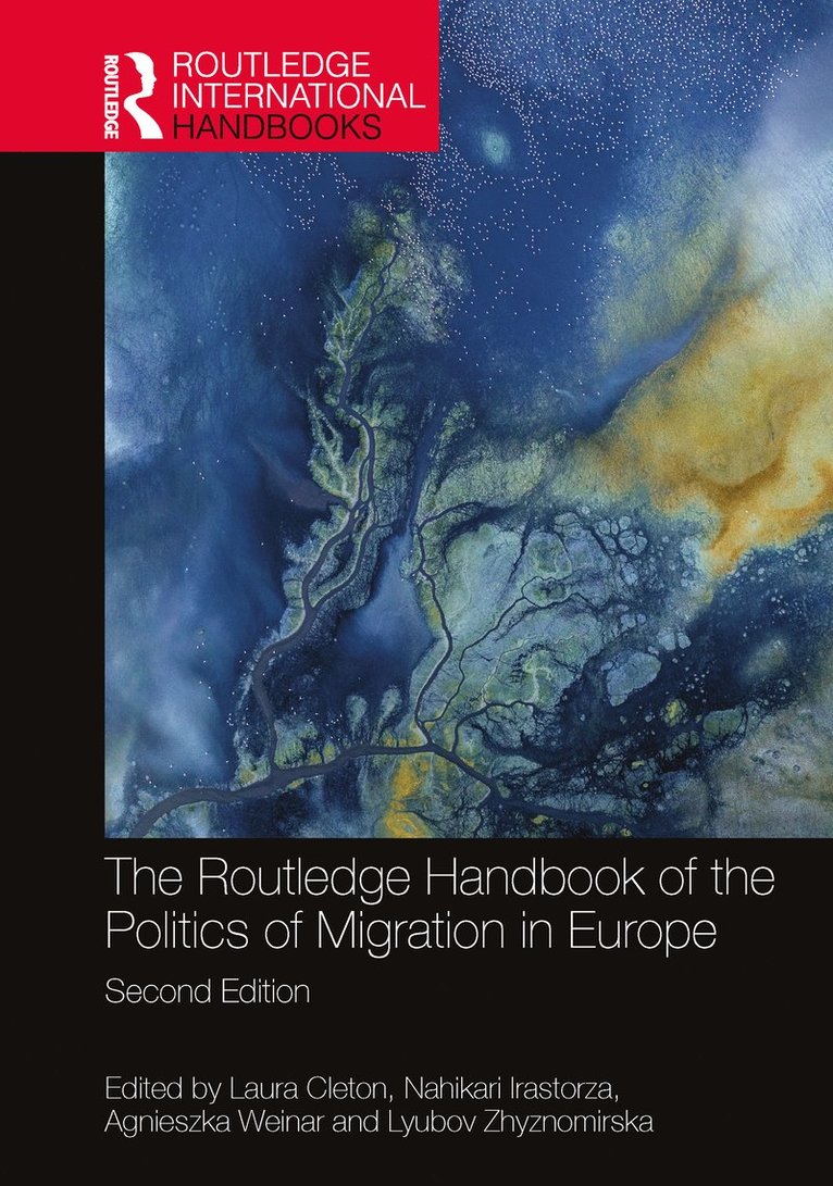 Routledge Handbook of the Politics of Migration in Europe