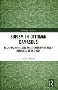 bokomslag Sufism in Ottoman Damascus