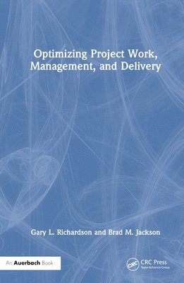 Optimizing Project Work, Management, and Delivery 1