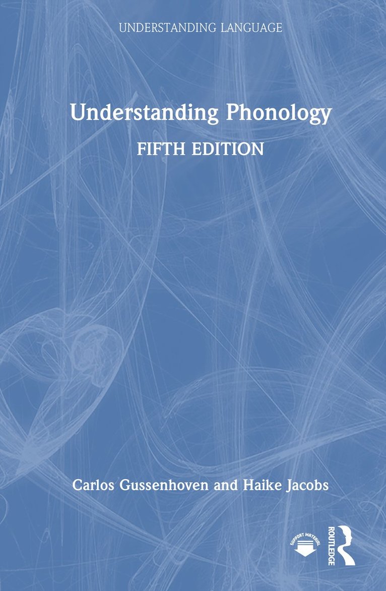 Carlos Gussenhoven, Haike Jacobs, The Netherlands) Gussenhoven, Carlos (Radboud University Nijmegen, The Netherlands) Jacobs, Haike (Radboud University Nijmegen - Understanding Phonology, Inbunden