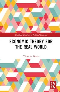 bokomslag Economic Theory for the Real World