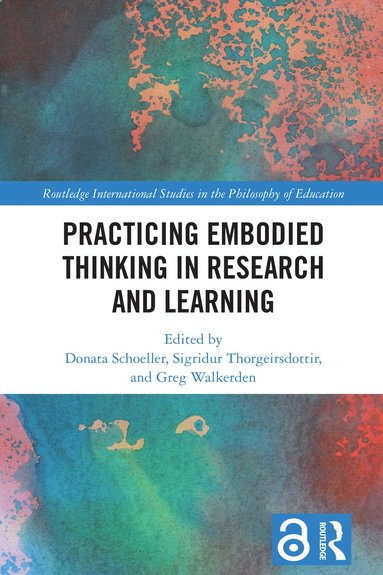 bokomslag Practicing Embodied Thinking in Research and Learning