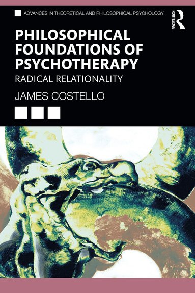 bokomslag Philosophical Foundations of Psychotherapy