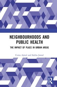 bokomslag Neighbourhoods and Public Health