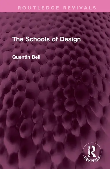 Quentin Bell - Schools of Design, Inbunden
