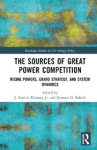bokomslag The Sources of Great Power Competition
