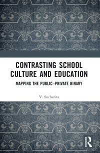 bokomslag Contrasting School Culture and Education