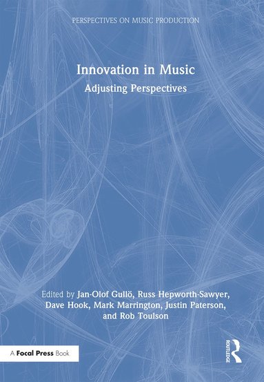 bokomslag Innovation in Music: Adjusting Perspectives