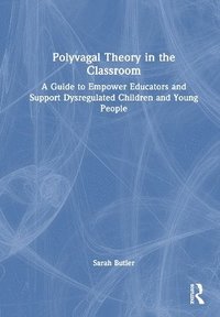 bokomslag Polyvagal Theory in the Classroom