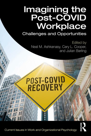 Neal M. Ashkanasy, Cary L. Cooper, Julian Barling - Imagining the Post-COVID Workplace, Häftad