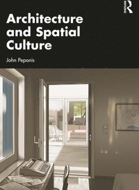 bokomslag Architecture and Spatial Culture