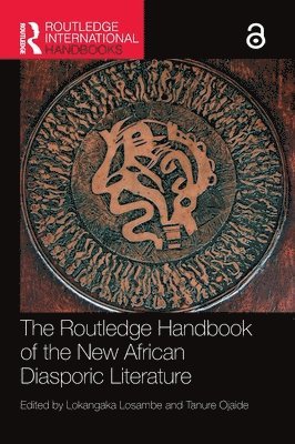 bokomslag The Routledge Handbook of the New African Diasporic Literature