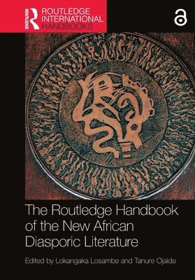 Lokangaka Losambe, Tanure Ojaide - Routledge Handbook of the New African Diasporic Literature, Häftad