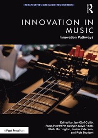 bokomslag Innovation in Music: Innovation Pathways
