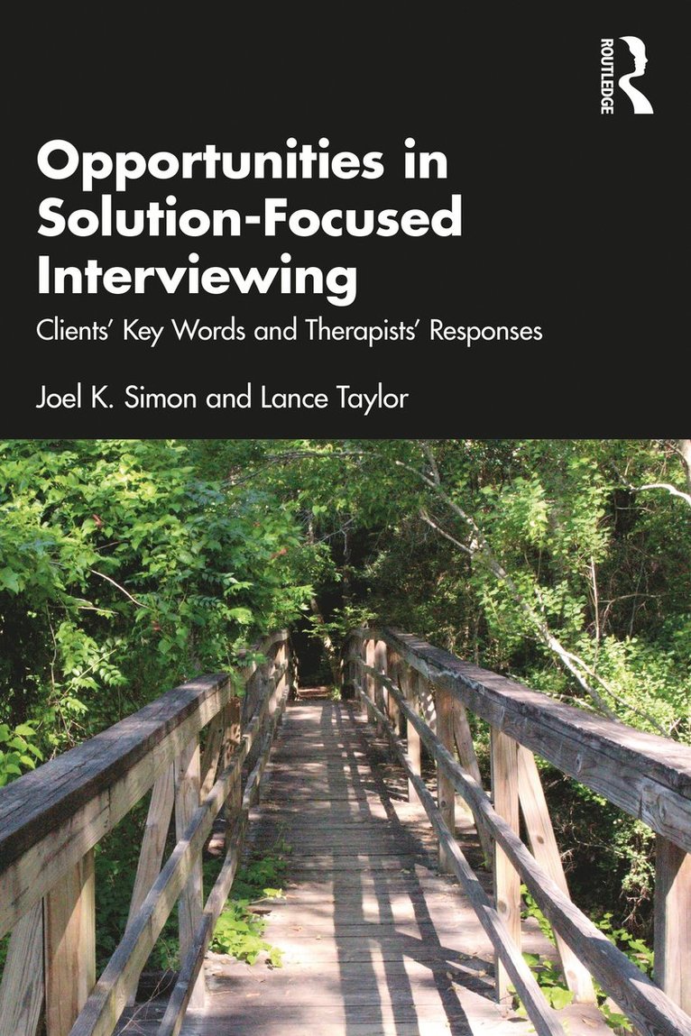 Joel K. Simon, Lance Taylor - Opportunities in Solution-Focused Interviewing, Häftad