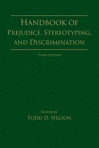 bokomslag Handbook of Prejudice, Stereotyping, and Discrimination