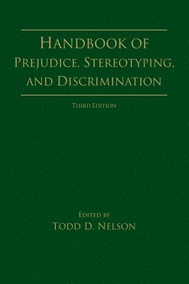 bokomslag Handbook of Prejudice, Stereotyping, and Discrimination