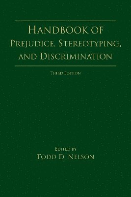 Handbook of Prejudice, Stereotyping, and Discrimination