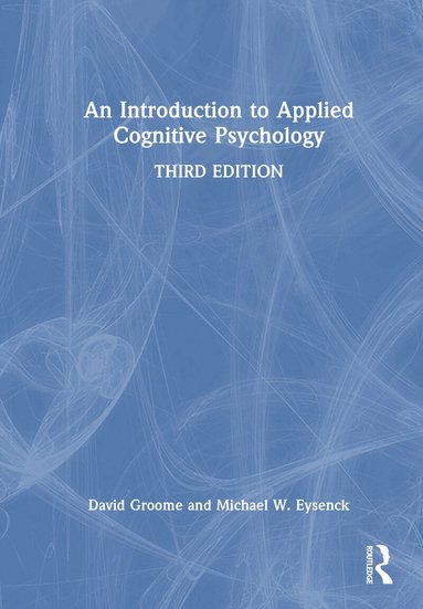 David Groome, Michael Eysenck - Introduction to Applied Cognitive Psychology, Inbunden