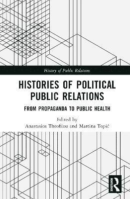 Histories of Political Public Relations 1