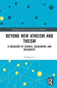 bokomslag Beyond New Atheism and Theism
