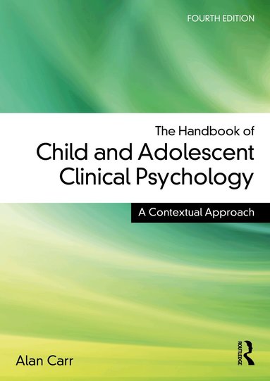 Alan Carr - Handbook of Child and Adolescent Clinical Psychology, Häftad