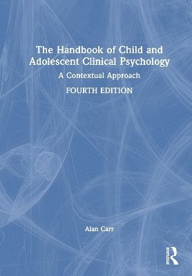 bokomslag The Handbook of Child and Adolescent Clinical Psychology