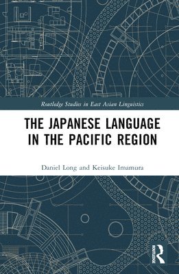 bokomslag The Japanese Language in the Pacific Region