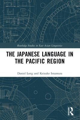 Daniel Long, Keisuke Imamura - Japanese Language in the Pacific Region, Häftad