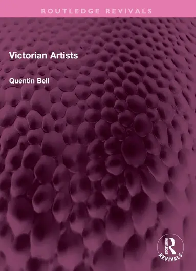 Quentin Bell - Victorian Artists, Häftad