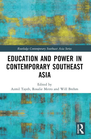 bokomslag Education and Power in Contemporary Southeast Asia